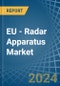 EU - Radar Apparatus - Market Analysis, Forecast, Size, Trends and Insights - Product Thumbnail Image