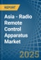 Asia - Radio Remote Control Apparatus - Market Analysis, Forecast, Size, Trends and Insights - Product Image