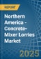 Northern America - Concrete-Mixer Lorries - Market Analysis, Forecast, Size, Trends and Insights - Product Image