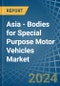 Asia - Bodies for Special Purpose Motor Vehicles - Market Analysis, forecast, Size, Trends and Insights - Product Thumbnail Image