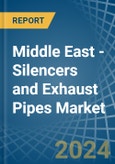 Middle East - Silencers and Exhaust Pipes - Market Analysis, Forecast, Size, Trends and Insights- Product Image