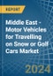 Middle East - Motor Vehicles for Travelling on Snow or Golf Cars - Market Analysis, forecast, Size, Trends and Insights - Product Thumbnail Image