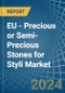 EU - Precious or Semi-Precious Stones for Styli - Market Analysis, forecast, Size, Trends and Insights - Product Thumbnail Image