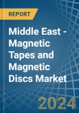 Middle East - Magnetic Tapes and Magnetic Discs - Market Analysis, Forecast, Size, Trends and Insights- Product Image