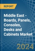 Middle East - Boards, Panels, Consoles, Desks and Cabinets - Market Analysis, Forecast, Size, Trends and Insights- Product Image