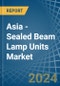 Asia - Sealed Beam Lamp Units - Market Analysis, Forecast, Size, Trends and Insights - Product Thumbnail Image