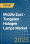 Middle East - Tungsten Halogen Lamps - Market Analysis, Forecast, Size, Trends and Insights - Product Thumbnail Image