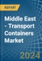 Middle East - Transport Containers - Market Analysis, Forecast, Size, Trends and Insights - Product Thumbnail Image