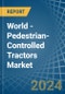 World - Pedestrian-Controlled Tractors - Market Analysis, Forecast, Size, Trends and Insights - Product Image