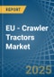 EU - Crawler Tractors - Market Analysis, Forecast, Size, Trends and Insights - Product Thumbnail Image