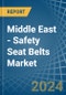 Middle East - Safety Seat Belts - Market Analysis, Forecast, Size, Trends and Insights - Product Thumbnail Image