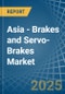 Asia - Brakes and Servo-Brakes - Market Analysis, Forecast, Size, Trends and Insights - Product Thumbnail Image