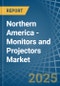 Northern America - Monitors and Projectors - Market Analysis, Forecast, Size, Trends and Insights - Product Thumbnail Image