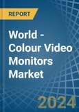World - Colour Video Monitors (With Cathode-Ray Tube) - Market Analysis, Forecast, Size, Trends and Insights- Product Image