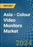 Asia - Colour Video Monitors (With Cathode-Ray Tube) - Market Analysis, Forecast, Size, Trends and Insights- Product Image