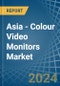 Asia - Colour Video Monitors (With Cathode-Ray Tube) - Market Analysis, Forecast, Size, Trends and Insights - Product Image