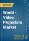 World - Video Projectors - Market Analysis, Forecast, Size, Trends and Insights - Product Thumbnail Image