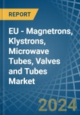 EU - Magnetrons, Klystrons, Microwave Tubes, Valves and Tubes - Market Analysis, Forecast, Size, Trends and Insights- Product Image