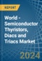 World - Semiconductor Thyristors, Diacs and Triacs - Market Analysis, Forecast, Size, Trends and Insights - Product Image