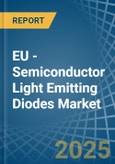 EU - Semiconductor Light Emitting Diodes (LEDs) - Market Analysis, Forecast, Size, Trends and Insights- Product Image