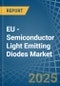 EU - Semiconductor Light Emitting Diodes (LEDs) - Market Analysis, Forecast, Size, Trends and Insights - Product Thumbnail Image