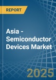 Asia - Semiconductor Devices - Market Analysis, Forecast, Size, Trends and Insights- Product Image
