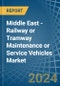Middle East - Railway or Tramway Maintenance or Service Vehicles - Market Analysis, Forecast, Size, Trends and Insights - Product Image