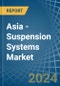 Asia - Suspension Systems - Market Analysis, Forecast, Size, Trends and Insights - Product Image