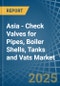 Asia - Check Valves for Pipes, Boiler Shells, Tanks and Vats - Market Analysis, forecast, Size, Trends and Insights - Product Thumbnail Image