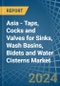 Asia - Taps, Cocks and Valves for Sinks, Wash Basins, Bidets and Water Cisterns - Market Analysis, forecast, Size, Trends and Insights - Product Thumbnail Image