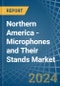 Northern America - Microphones and Their Stands - Market Analysis, Forecast, Size, Trends and Insights - Product Thumbnail Image