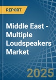 Middle East - Multiple Loudspeakers (In Enclosure) - Market Analysis, Forecast, Size, Trends and Insights- Product Image