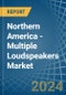 Northern America - Multiple Loudspeakers (In Enclosure) - Market Analysis, Forecast, Size, Trends and Insights - Product Thumbnail Image