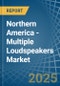 Northern America - Multiple Loudspeakers (In Enclosure) - Market Analysis, Forecast, Size, Trends and Insights - Product Thumbnail Image