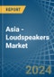 Asia - Loudspeakers (Not in Enclosure) - Market Analysis, Forecast, Size, Trends and insights - Product Thumbnail Image