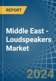 Middle East - Loudspeakers (Not in Enclosure) - Market Analysis, Forecast, Size, Trends and insights- Product Image