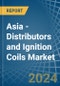 Asia - Distributors and Ignition Coils - Market Analysis, Forecast, Size, Trends and Insights - Product Thumbnail Image