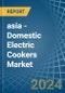 asia - Domestic Electric Cookers (With an Oven and a Hob) - Market analysis, Forecast, Size, Trends and Insights - Product Image