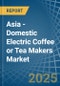 Asia - Domestic Electric Coffee or Tea Makers - Market Analysis, Forecast, Size, Trends and Insights - Product Image