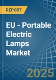 EU - Portable Electric Lamps - Market Analysis, Forecast, Size, Trends and Insights- Product Image