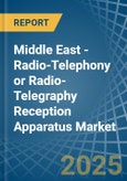 Middle East - Radio-Telephony or Radio-Telegraphy Reception Apparatus - Market Analysis, Forecast, Size, Trends and Insights- Product Image