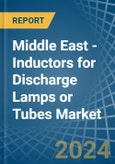 Middle East - Inductors for Discharge Lamps or Tubes - Market Analysis, forecast, Size, Trends and Insights- Product Image