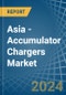 Asia - Accumulator Chargers - Market Analysis, Forecast, Size, Trends and Insights - Product Thumbnail Image