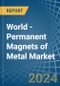 World - Permanent Magnets of Metal - Market Analysis, Forecast, Size, Trends and Insights - Product Thumbnail Image