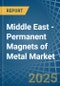 Middle East - Permanent Magnets of Metal - Market Analysis, Forecast, Size, Trends and Insights - Product Thumbnail Image