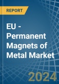 EU - Permanent Magnets of Metal - Market Analysis, Forecast, Size, Trends and Insights- Product Image