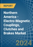 Northern America - Electro-Magnetic Couplings, Clutches and Brakes - Market Analysis, Forecast, Size, Trends and Insights- Product Image