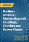 Northern America - Electro-Magnetic Couplings, Clutches and Brakes - Market Analysis, Forecast, Size, Trends and Insights - Product Thumbnail Image