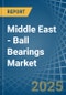Middle East - Ball Bearings - Market Analysis, Forecast, Size, Trends and Insights - Product Thumbnail Image