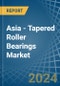 Asia - Tapered Roller Bearings - Market Analysis, Forecast, Size, Trends and Insights - Product Thumbnail Image
